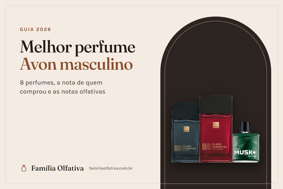 Melhor perfume Avon masculino: Black Essential Dark, Black Essential Intense e Musk+ Instinct